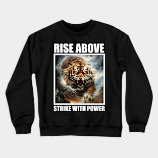 Rise Above Strike with Power Motivation Fitness Crewneck Sweatshirt